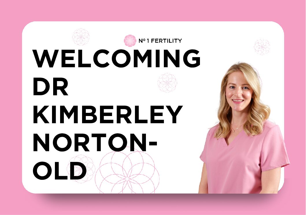 Welcoming Dr Kimberley Norton-Old to the No 1 Fertility Family