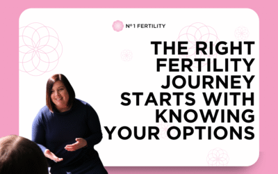 The Right Fertility Journey Starts with Understanding Your Options