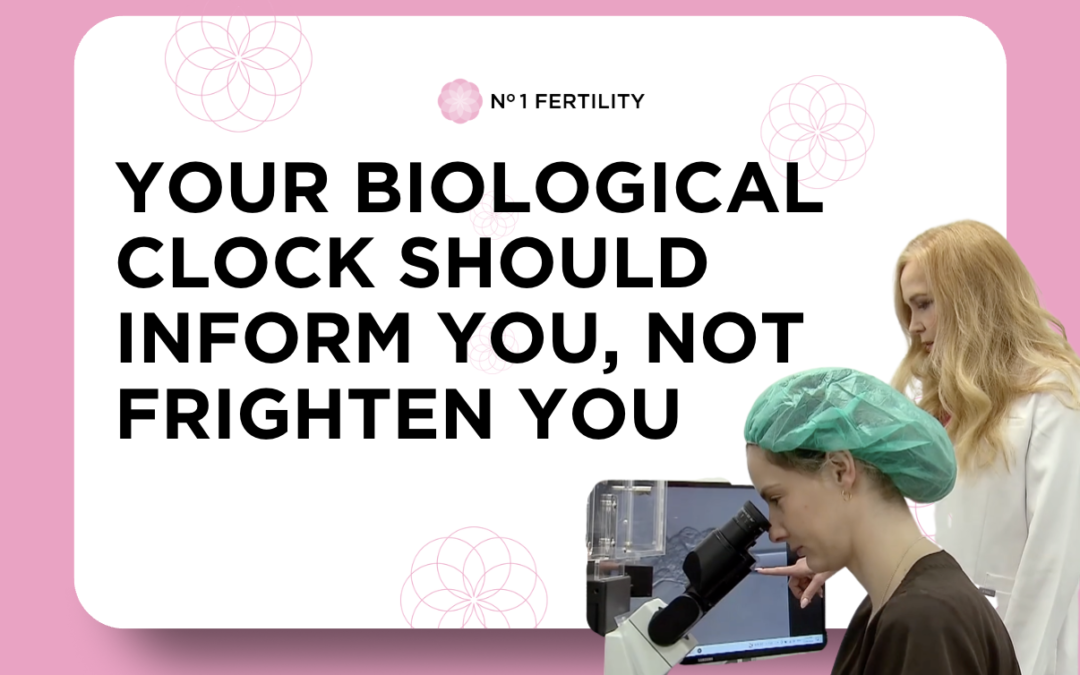 Your Biological Clock Should Inform You, Not Frighten You